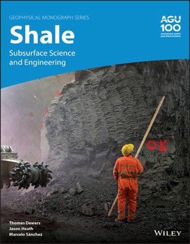 Subsurface Science and Engineering of Shale