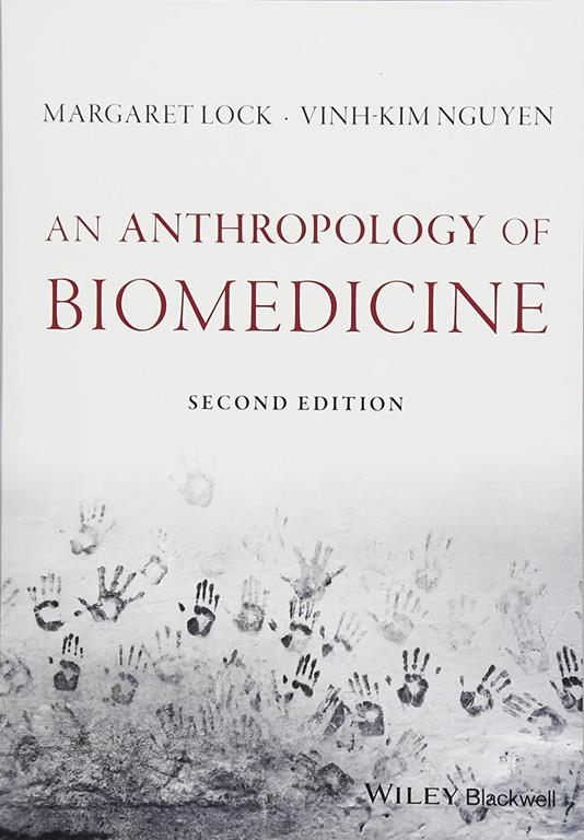 An Anthropology of Biomedicine