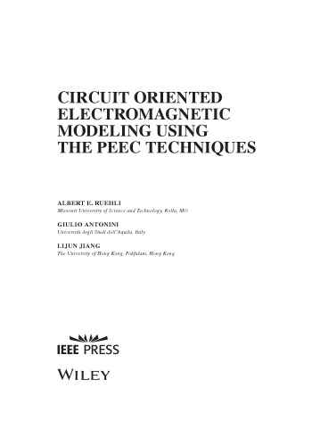 Circuit Oriented Electromagnetic Modeling Using the Peec Techniques