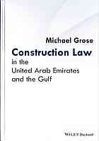 Construction Law in the United Arab Emirates and the Gulf