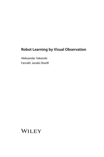 Robot Learning by Visual Observation