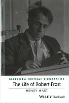 The Life of Robert Frost