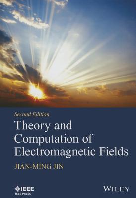 Theory and Computation of Electromagnetic Fields