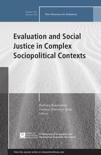 Evaluation and Social Justice in Complex Sociopolitical Contexts