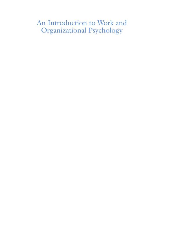 An introduction to work and organizational psychology : an international perspective