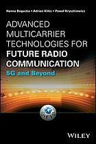 Advanced multicarrier technologies for future radio communication : 5G and beyond