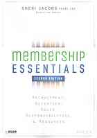 Membership essentials : recruitment, retention, roles, responsibilities, and resources