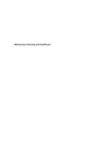 Mentoring in nursing and healthcare : supporting career and personal development