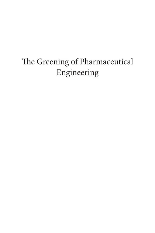 The Greening of Pharmaceutical Engineering, Applications for Mental Disorder Treatments