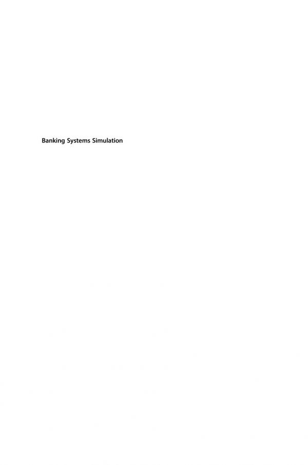 Banking systems simulation : theory, practice, and application of modeling shocks, losses, and contagion