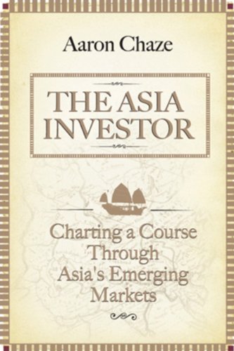 The Asia Investor Charting a Course Through Asia's Emerging Markets