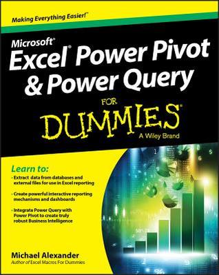 Excel Power Query & PowerPivot for Dummies