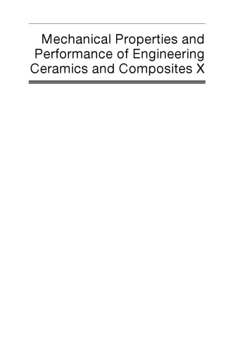 Mechanical Properties and Performance of Engineering Ceramics and Composites X