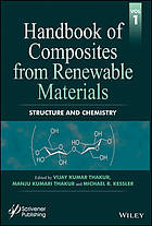 Handbook of Composites from Renewable Materials, Structure and Chemistry