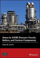 Stress in ASME pressure vessels, boiler and nuclear components