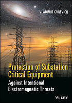 Protection of substation critical equipment against intentional electromagnetic threats