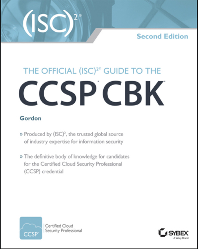 The Official (Isc)2 Guide to the Ccsp Cbk