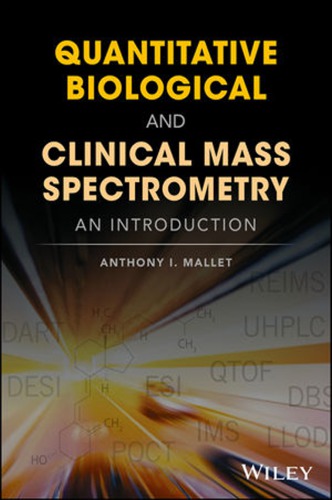 Quantitative Biological and Clinical Mass Spectrometry