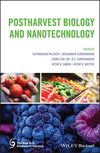 Postharvest Biology and Nanotechnology of Fruits, Vegetables and Flowers