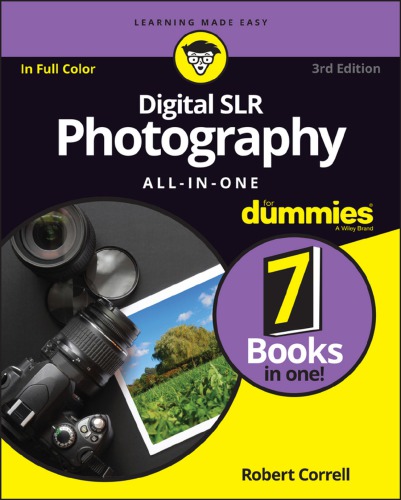 Digital SLR Photography All-in-One For Dummies