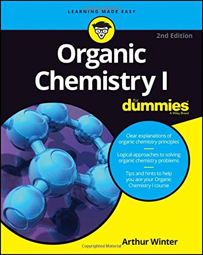 Organic Chemistry I for Dummies