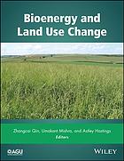 Bioenergy and Land Use Change