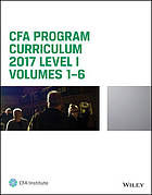 Cfa Program Curriculum 2017 Level I, Volumes 1 - 6