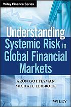 Understanding systemic risk in global financial markets : a professional guide to accounting arbitrations