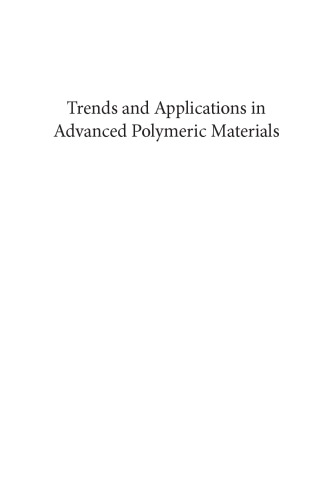 Trends and applications in advanced polymeric materials