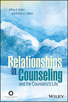 Relationships in Counseling and the Counselor's Life