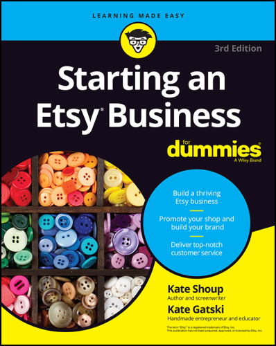 Starting an Etsy Business For Dummies