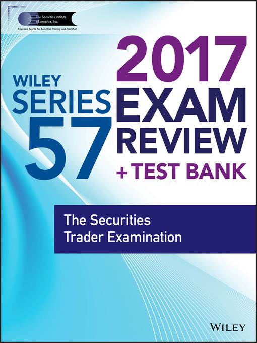 Wiley FINRA Series 57 Exam Review 2017