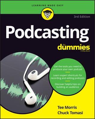 Podcasting For Dummies 3e (For Dummies (Computer/Tech))