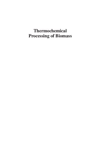 Thermochemical Processing of Biomass