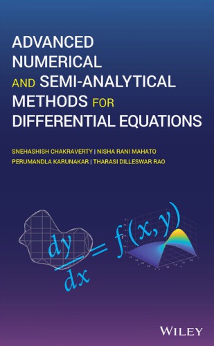 Advanced Numerical and Semi-Analytical Methods for Differential Equations