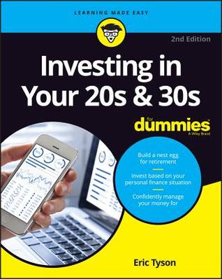 Investing in Your 20s &amp; 30s for Dummies