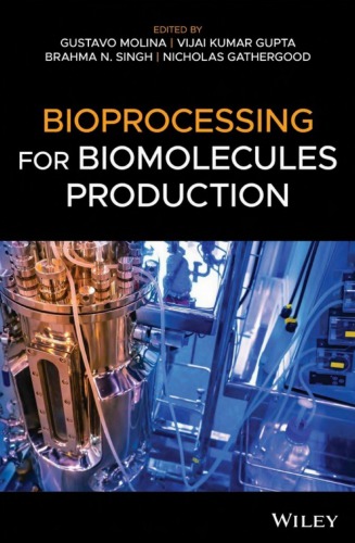 Bioprocessing for Biomolecules Production