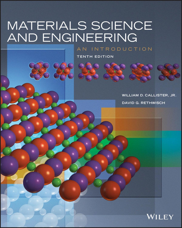 Materials science and engineering : an introduction