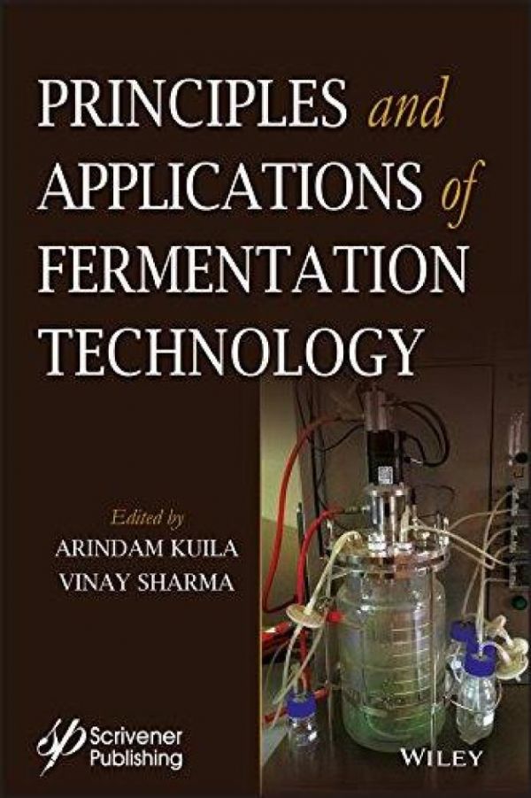 Principles and Applications of Fermentation Technology