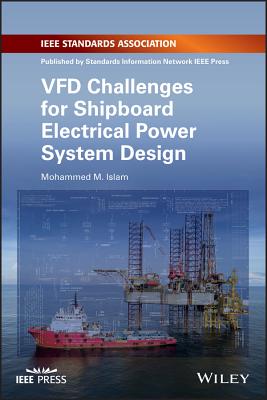 Vfd Challenges for Shipboard Electrical Power System Design