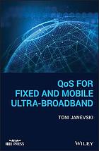 Qos for Fixed and Mobile Ultra-Broadband