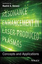 Resonance Enhancement in Laser-Produced Plasmas