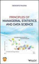 Principles of Managerial Statistics and Data Science