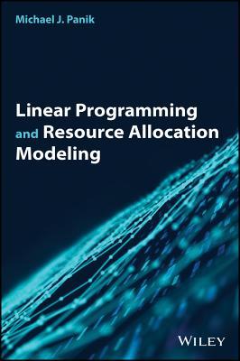 Linear Programming and Resource Allocation Modeling