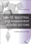 Bow-Tie Industrial Risk Management Across Sectors