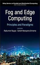 Fog and edge computing principles and paradigms