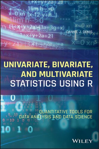 Univariate, Bivariate, and Multivariate Statistics Using R