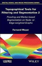 Topographical Tools for Filtering and Segmentation 2