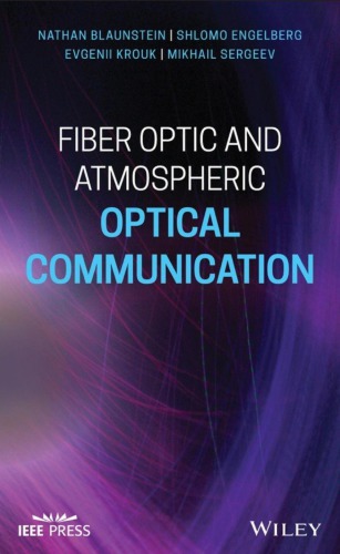 Fiber Optic and Atmospheric Optical Communication