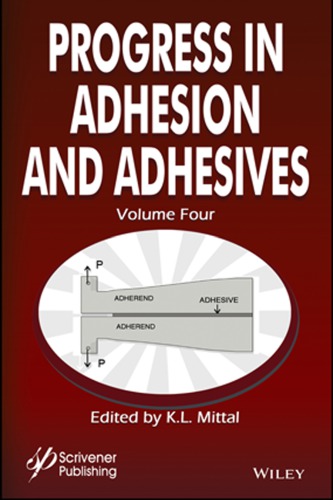 Progress in Adhesion and Adhesives